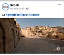 La “grande bellezza”, l’omaggio di Report alla città dei Sassi