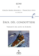 Eroi, dèi, condottieri