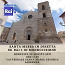Rai Uno sceglie la Cattedrale di Acerenza per la Santa Messa di domenica 22 agosto