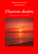 L'Aurora dentro