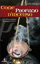 Come profumo d'incenso